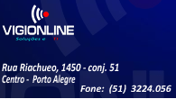 tecnologia e invação - Vigionline - Rua Riachuelo, 145 - Fone: (51) 3224.0956